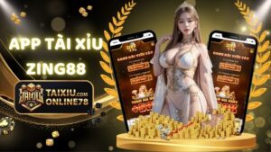 Tại Sao App Tài Xỉu Zing88 Là Lựa Chọn Đáng Cân Nhắc? 2 app tài xỉu Zing88