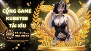 Kubet88 Tài Xỉu: Nâng Tầm Kỹ Năng, Nhân Đôi Chiến Thắng 8 kubet88 tài xỉu